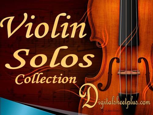 Product picture Violin Solos Complete Sheet Music Ultimate Collection 