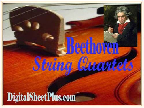 Product picture Beethoven String Quartets Complete Sheet Music Collection in pdf format