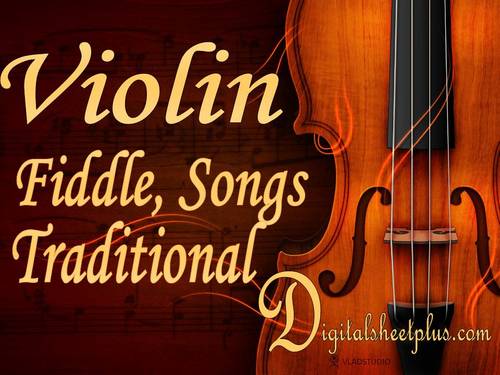 Product picture VIOLIN fiddle, songs, traditional sheet music in pdf format 99 files
